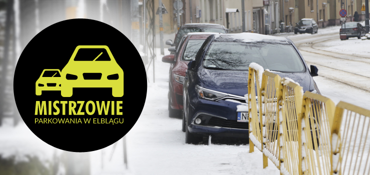 Mistrzowie parkowania w Elblągu część 6 - zobacz zdjęcia