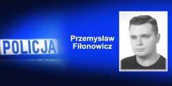 Poszukiwany listem go�czym Przemys�aw Fi�onowicz