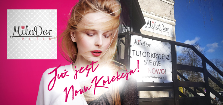 Piękno nie zna rozmiaru, ani wieku! W Butiku MILADOR odkryjesz siebie na nowo! - wygraj voucher!