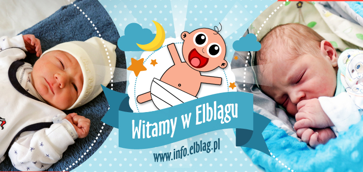 Witamy w Elblągu: Joannę, Wiktora, Jakuba, Igora, Maję
