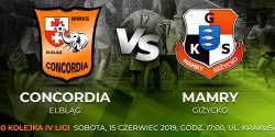 Ostatni epizod sezonu. W sobotę Concordia zagra na Krakusa z Mamrami, a po meczu fetuje awans