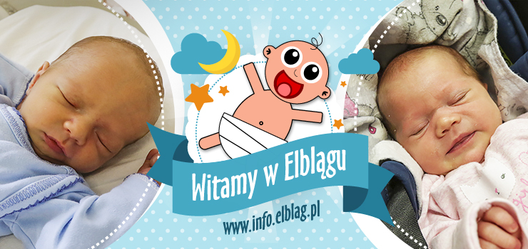 Witamy w Elblgu: Oliwi, Wojciecha i Marcela