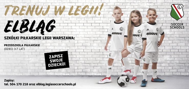 Szkoa Techniki Legii Warszawa". Nowy projekt Legia Soccer Schools ju od wrzenia w Elblgu. 