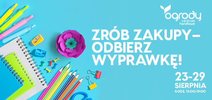 Powrót do szkoły w Ogrodach – odbierz szkolną wyprawkę!