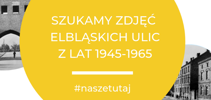 Szukamy powojennych zdjęć Elbląga do przewodnika