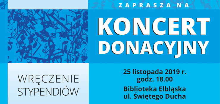  Elblskie Towarzystwo Kulturalne zaprasza na Koncert Donacyjny