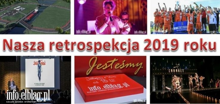 Jakie wydarzenia warto wspomnieć podsumowując 2019 r.? Czym żył Elbląg?