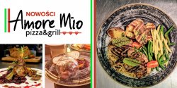 Nowo�ci w Amore Mio Grill & Pizza! 