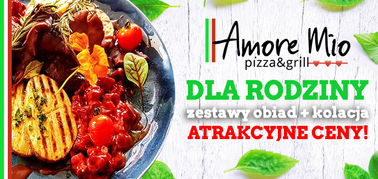 Amore Mio dla RODZINY! Zestawy obiad + kolacja w atrakcyjnej cenie!