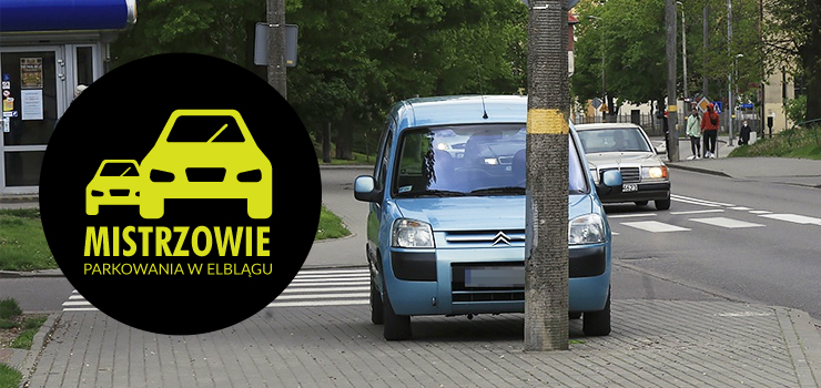 Mistrzowie parkowania w Elblągu (część 49)