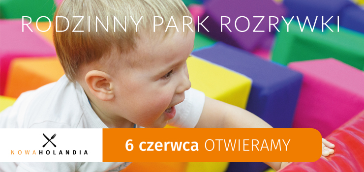 Otwieramy park już 6 czerwca!