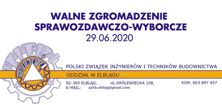 Walne Zgromadzenie sprawozdawczo-wyborcze w elbląskim oddziale PZITB