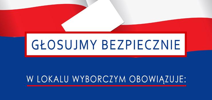 Głosujemy bezpiecznie, zobacz jakie zasady obowiązują w lokalach wyborczych 