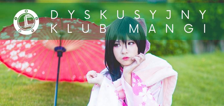 Spotkanie Dyskusyjnego Klubu Mangi