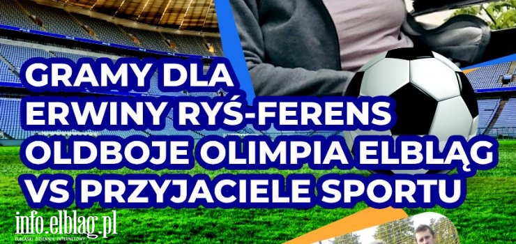 Mecz na rzecz Erwiny Ryś-Ferens