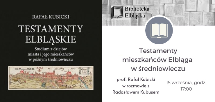  Testamenty mieszkacw Elblga w redniowieczu