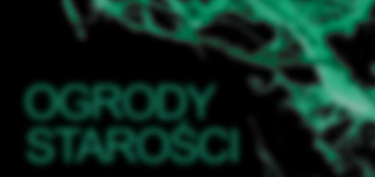 „Ogrody Starości” metaforycznie pokazane na wystawie w Galerii EL
