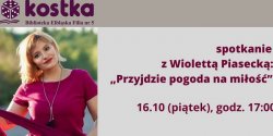 Spotkanie z Wiolett Piaseck w Kostce. DlaCzytelnikwinfo.elblagmamy do wygrania najnowsz ksik autorki