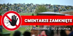 WA�NE!! Wszystkie cmentarze w Polsce zosta�y zamkni�te