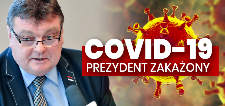 Prezydent Wrblewski zakaony koronawirusem