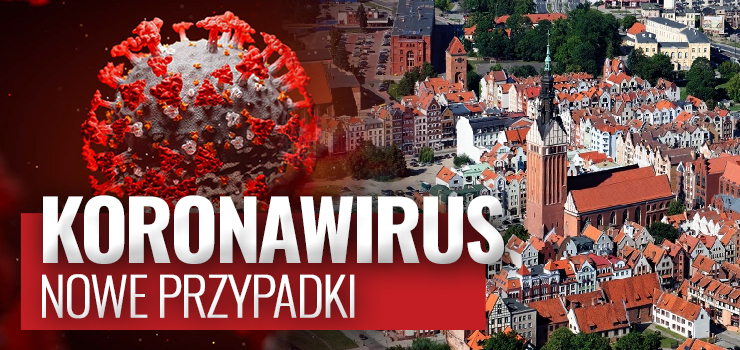 Koronawirus w Elblągu: 140 nowych przypadków. Zmarło 4 elblążan chorych na COVID-19