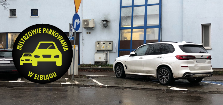 Mistrzowie parkowania w Elblągu (część 78)