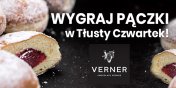 Świętuj z nami Tłusty Czwartek - wygraj pączki z cukierni Verner!