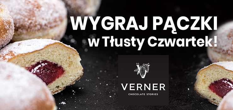Świętuj z nami Tłusty Czwartek - wygraj pączki z cukierni Verner!