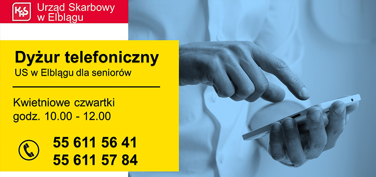Dyur telefoniczny dla seniorw w Urzdzie Skarbowym w Elblgu