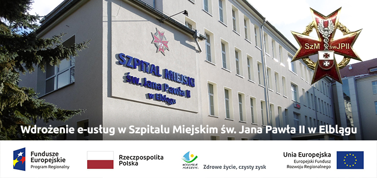Szpital Miejski św. Jana Pawła II w Elblągu wdrożył e-usługi! Projekt został zrealizowany w sześciu etapach