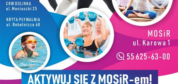 Aktywuj si z MOSiR-em! Ruszaj zajcia