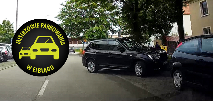 Mistrzowie parkowania w Elblągu (część 97)