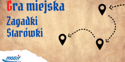 Gra Miejska, czyli poznaj tajemnice Piekarczyka i star�wki