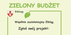 Zielony Bud�et - zazieleniamy Elbl�g