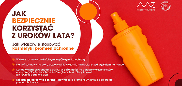 Jak bezpiecznie korzystać z uroków lata? Kilka uwag i propozycji