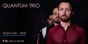 Quantum Trio - muzyczne szalestwo pod namiotem