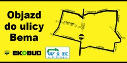 Wa�ny komunikat - zmiana organizacji ruchu ul. Bema