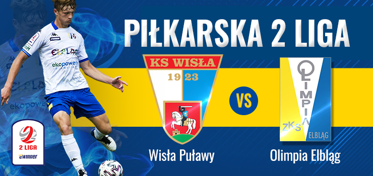 OLIMPIA POSZUKA PRZEŁAMANIA W PUŁAWACH