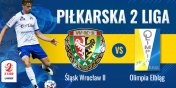 Koniec rundy nastpi przy Oporowskiej. Olimpia jedzie na mecz z rezerwami lska Wrocaw