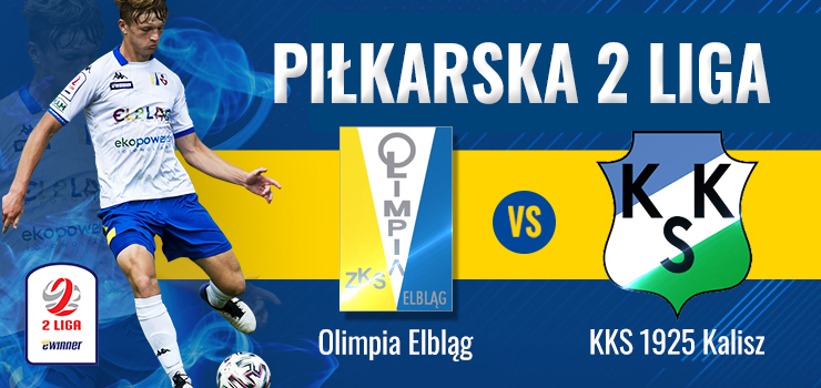 SEZON 2021/22 – CZʦ DRUGA. OLIMPIA w sobot podejmuje KKS 1925 Kalisz