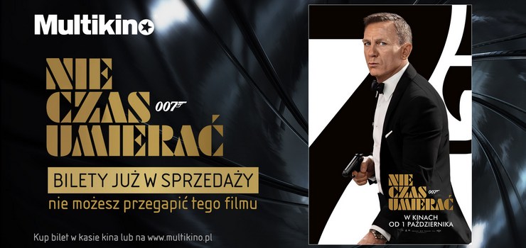 Multikino: Przedsprzeda biletw na najnowsz cz przygd agenta 007!