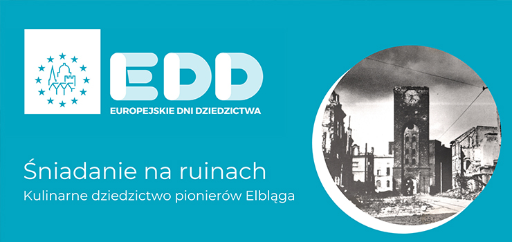Śniadanie na ruinach. Poznaj smaki dziedzictwa w elbląskim Muzeum