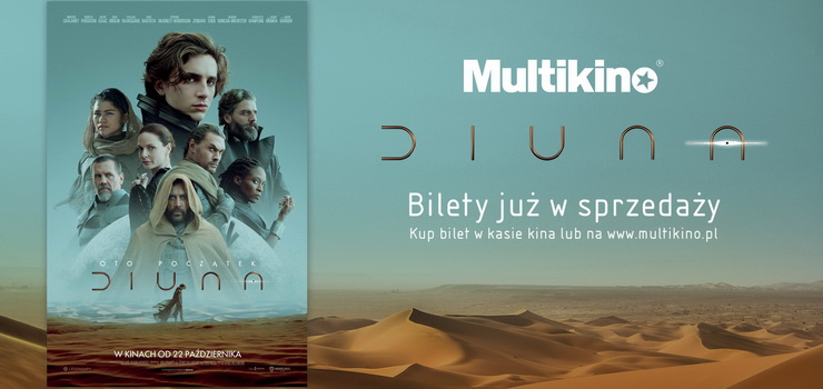 Multikino rozpoczo przedsprzeda biletw na „Diun”