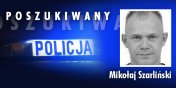 29-letni Mikołaj Szarliński poszukiwany listem gończym 
