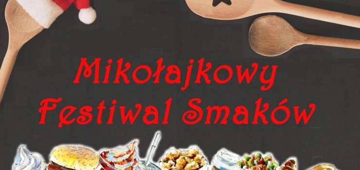 Mikoajkowy Festiwal Smakw