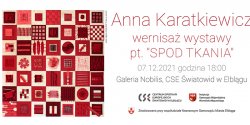 „Spod tkania” – wystawa Anny Karatkiewicz w �wiatowidzie