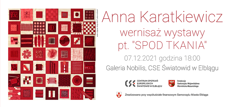 „Spod tkania” – wystawa Anny Karatkiewicz w Światowidzie