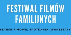 Festiwal Film�w Familijnych w �wiatowidzie - wygraj bilety