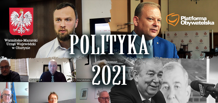 Co działo się w POLITYCE w 2021 roku?