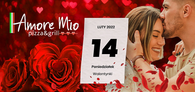 Poznaj Walentynkow ofert Amore Mio Pizza&Grill!
